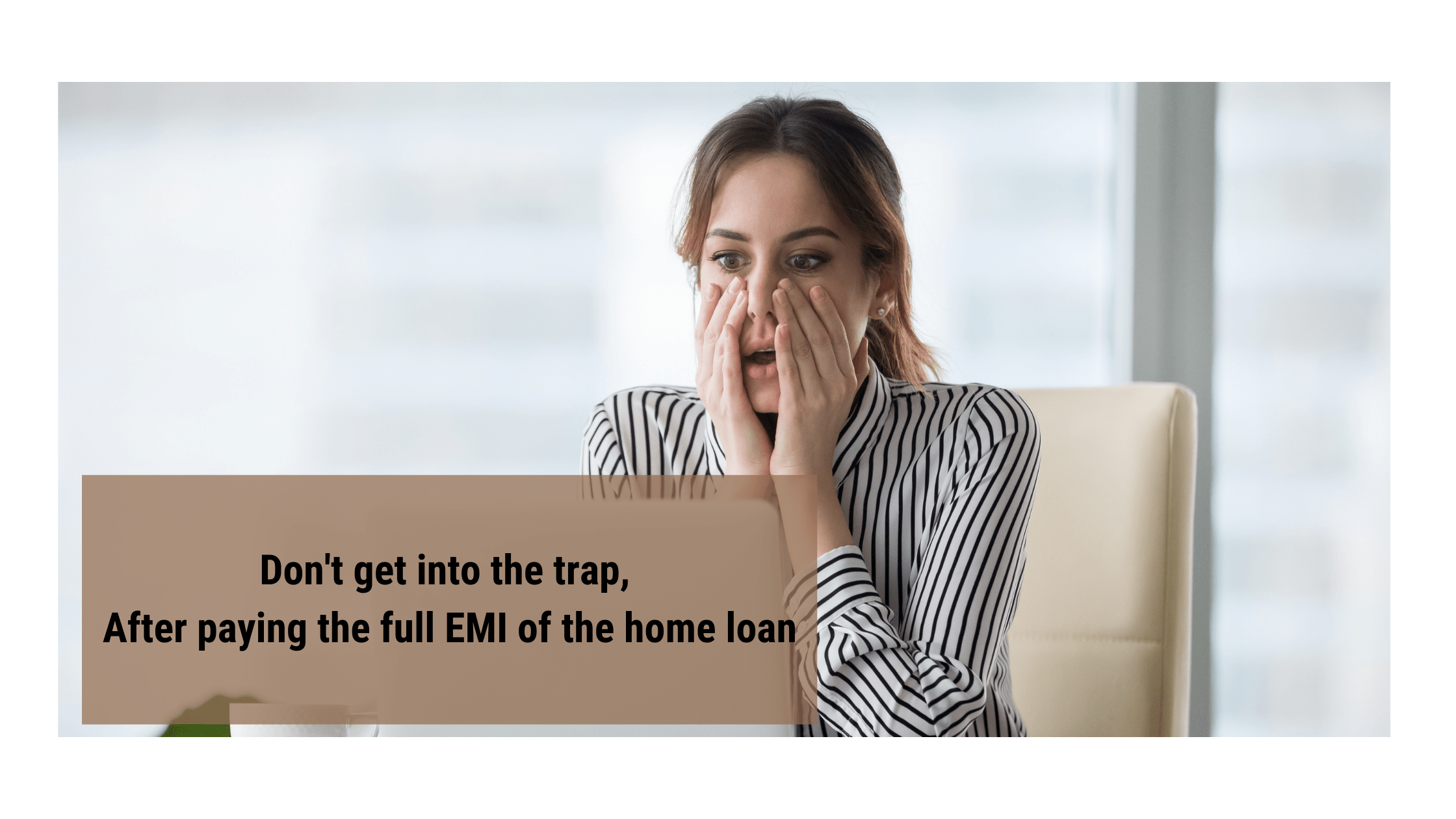 After paying the full EMI of the home loan