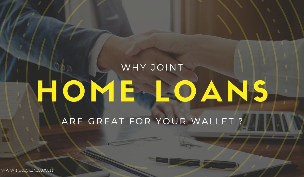 Why joint home loans are good for your wallet