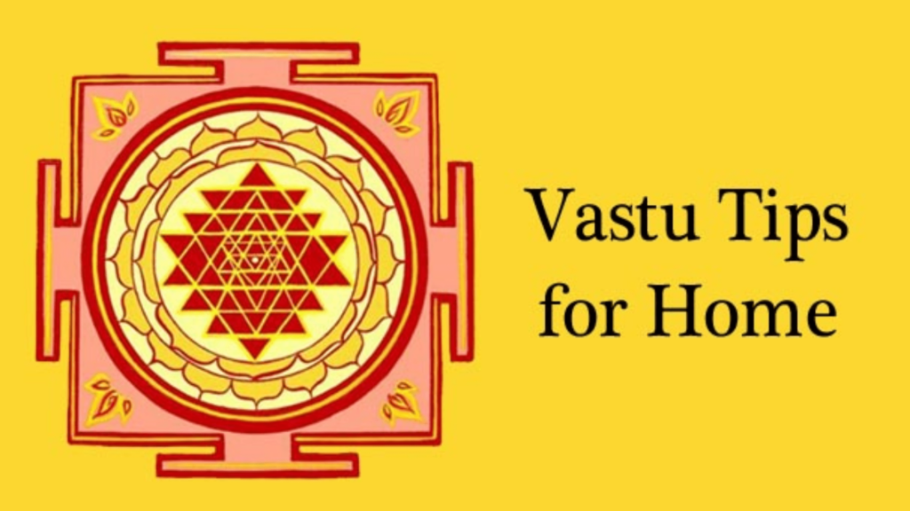 Vastu tips for home