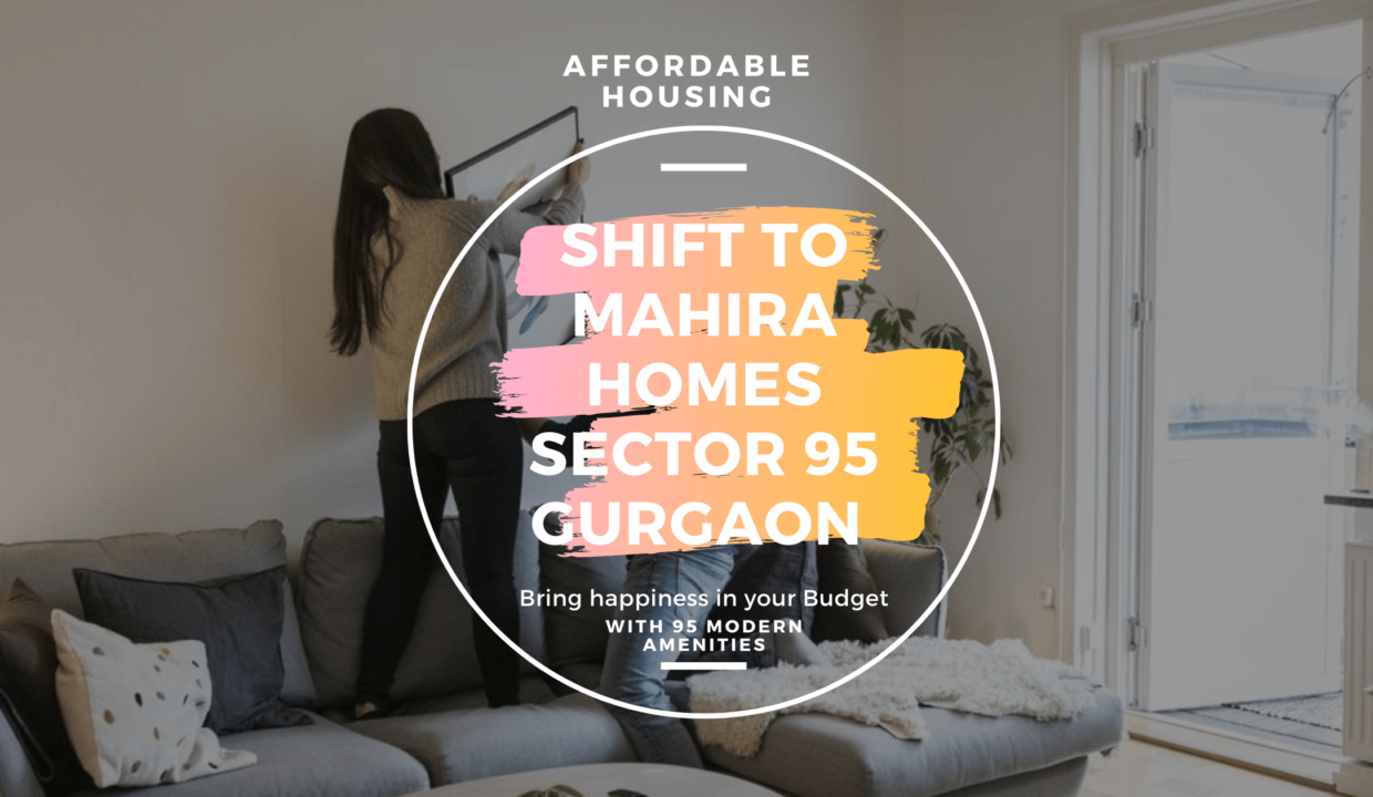 Affordable housing Mahira sector 95